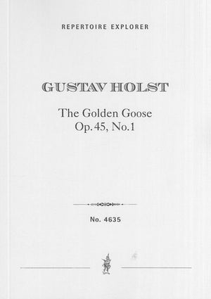Holst: The Golden Goose, Op. 45, No. 1