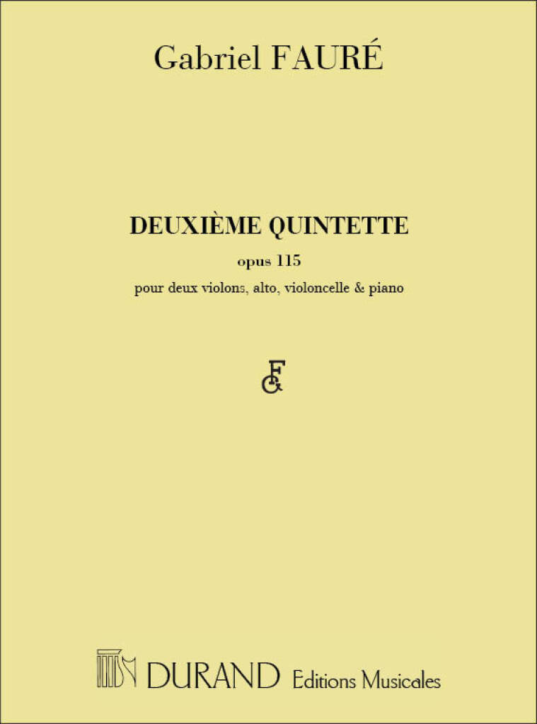 Fauré: Piano Quintet No. 2, Op. 115