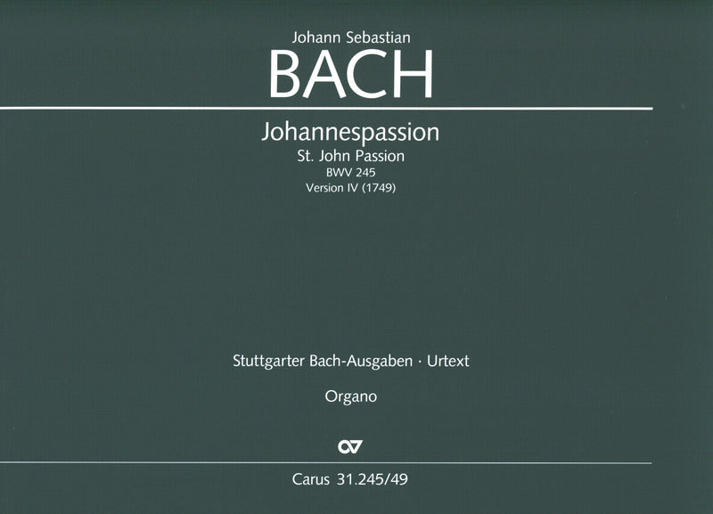 Bach: St. John Passion, BWV 245 (Version of 1749) – Ficks Music