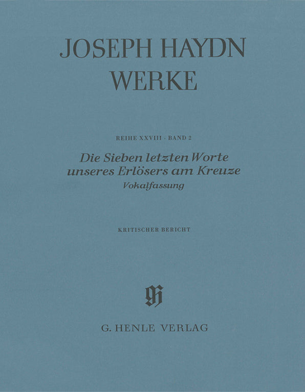 Haydn: The Seven Last Words of Christ, Hob. XX:2, Vocal Version