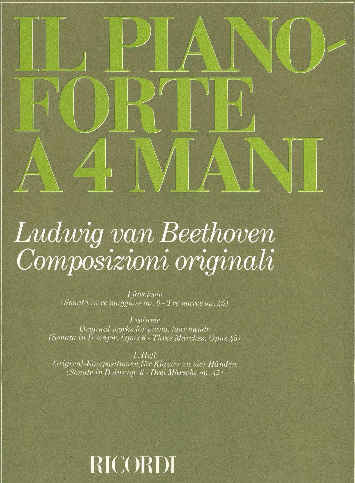 Beethoven: Original Compositions for Piano 4-Hands - Volume 1 (Opp. 6 & 45)