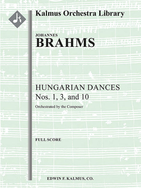 Brahms: Hungarian Dances Nos. 1, 3 and 10 (arr. for orchestra)