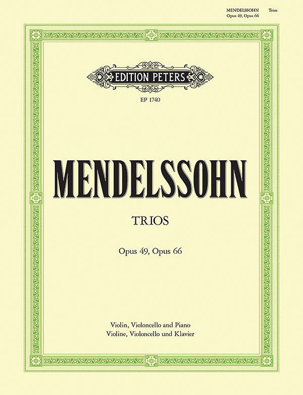 Mendelssohn: Piano Trios, Opp. 49 & 66