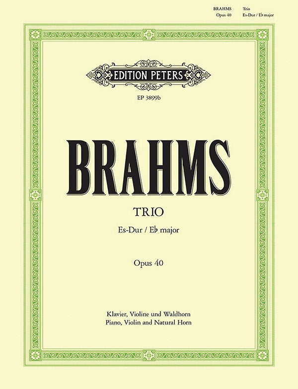 Brahms: Horn Trio in E-flat Major, Op. 40