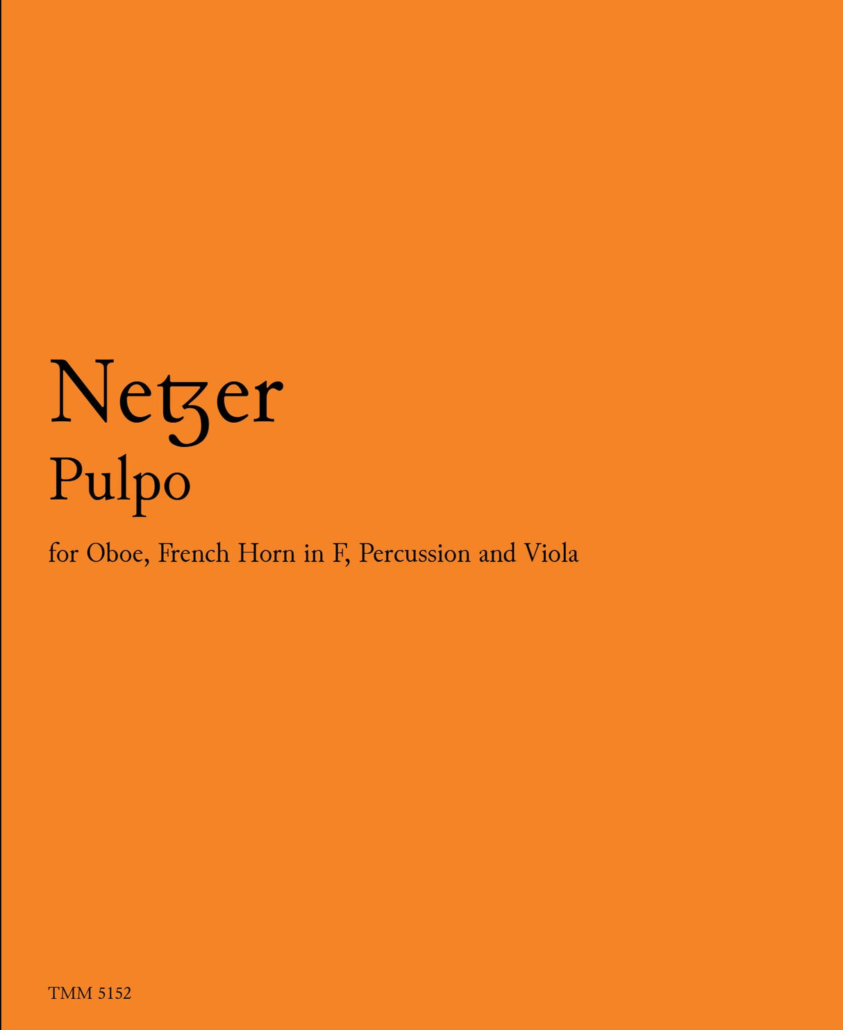 Netzer: Pulpo