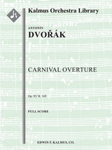 Dvořák: Carnival Overture, Op. 92, B. 169