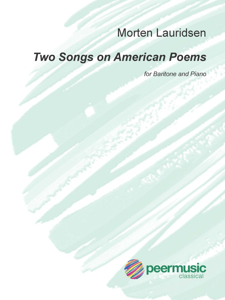 Lauridsen: 2 Songs on American Poems