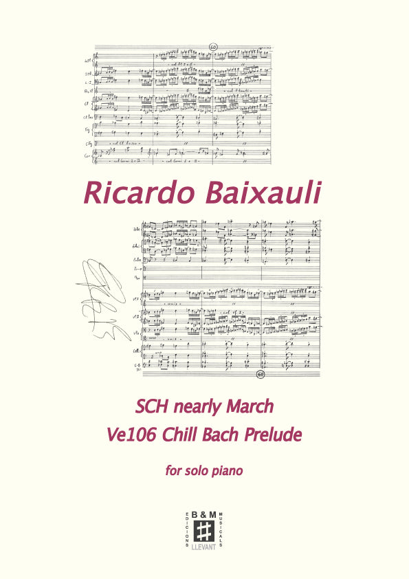 Baixauli Ferrer: SCH nearly March & VE106 Chill Bach Prelude