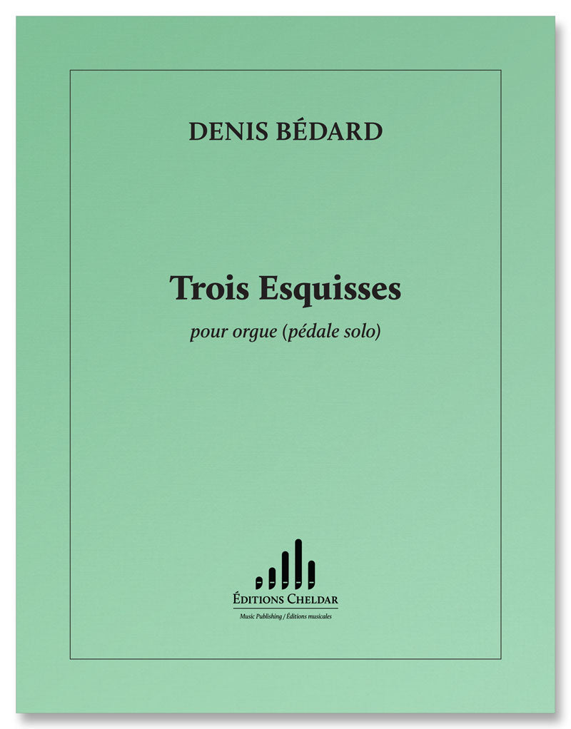 Bédard: Trois Esquisses