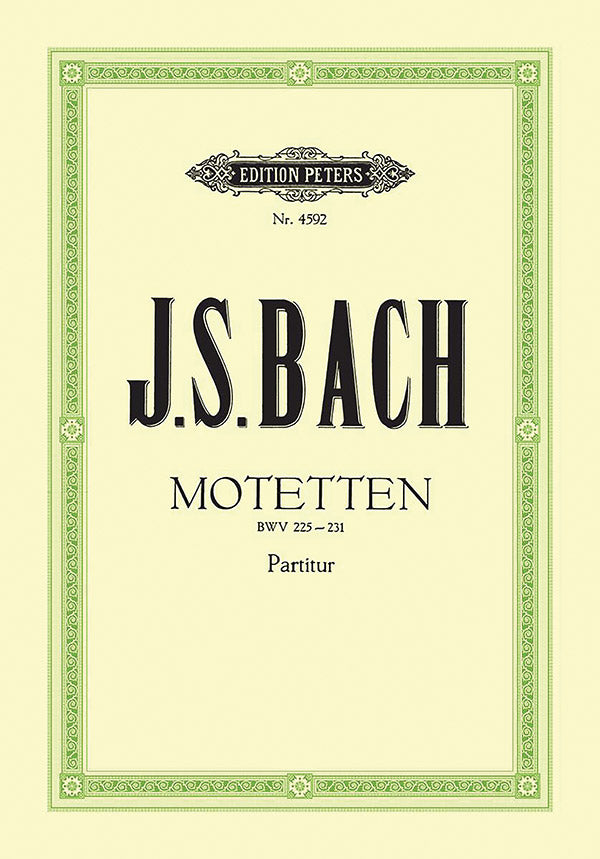Bach: Motets, BWV 225–231