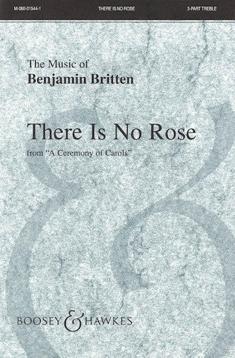 Britten: There is no Rose from "A Ceremony of Carols"