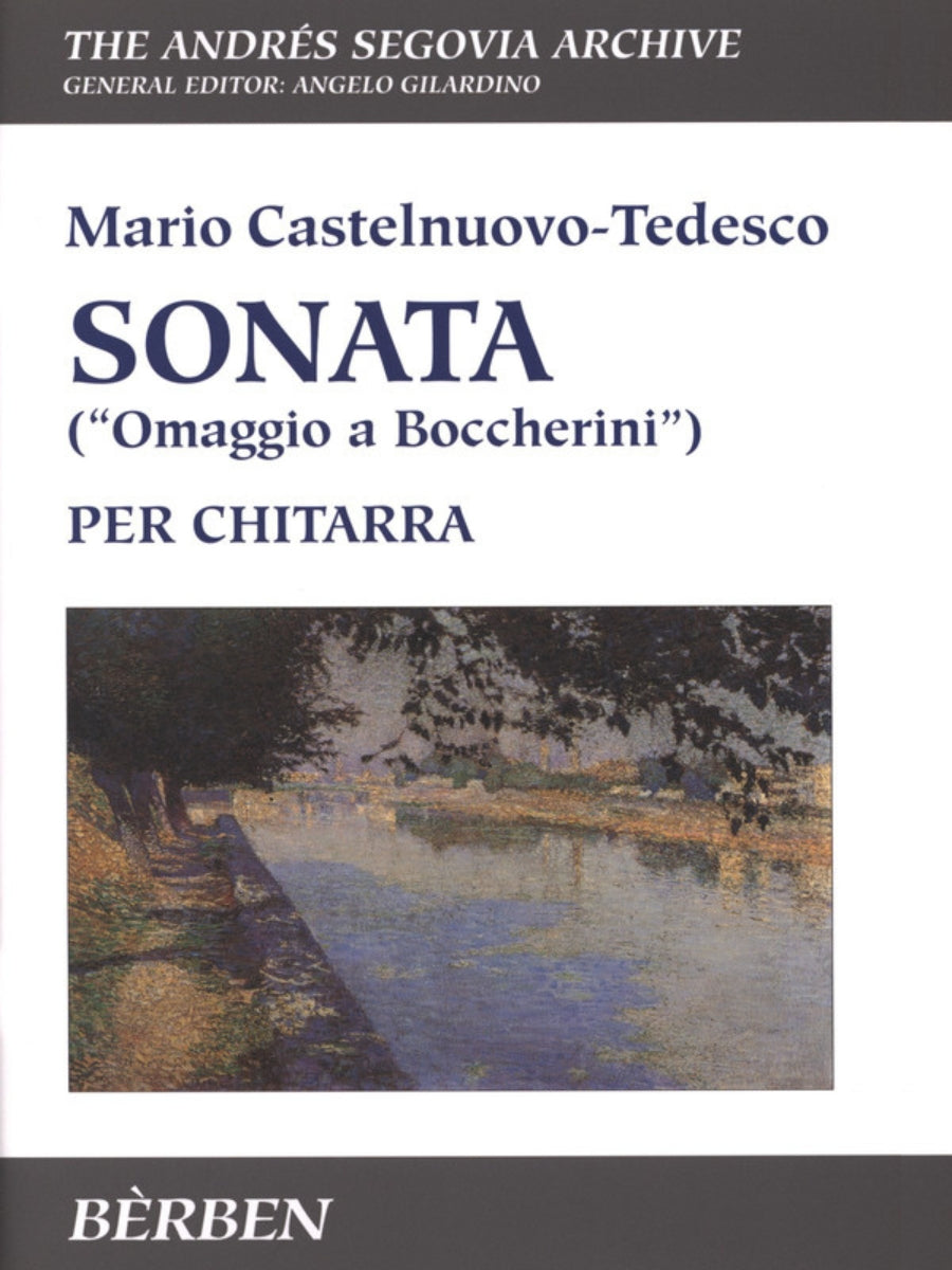 Castelnuovo-Tedesco: Guitar Sonata (Omaggio a Boccherini), Op. 77
