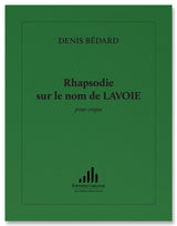 Bédard: Rhapsodie sur le nom de LAVOIE