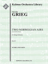 Grieg: To nordiske melodier, Op. 63 (Version for String Orchestra)