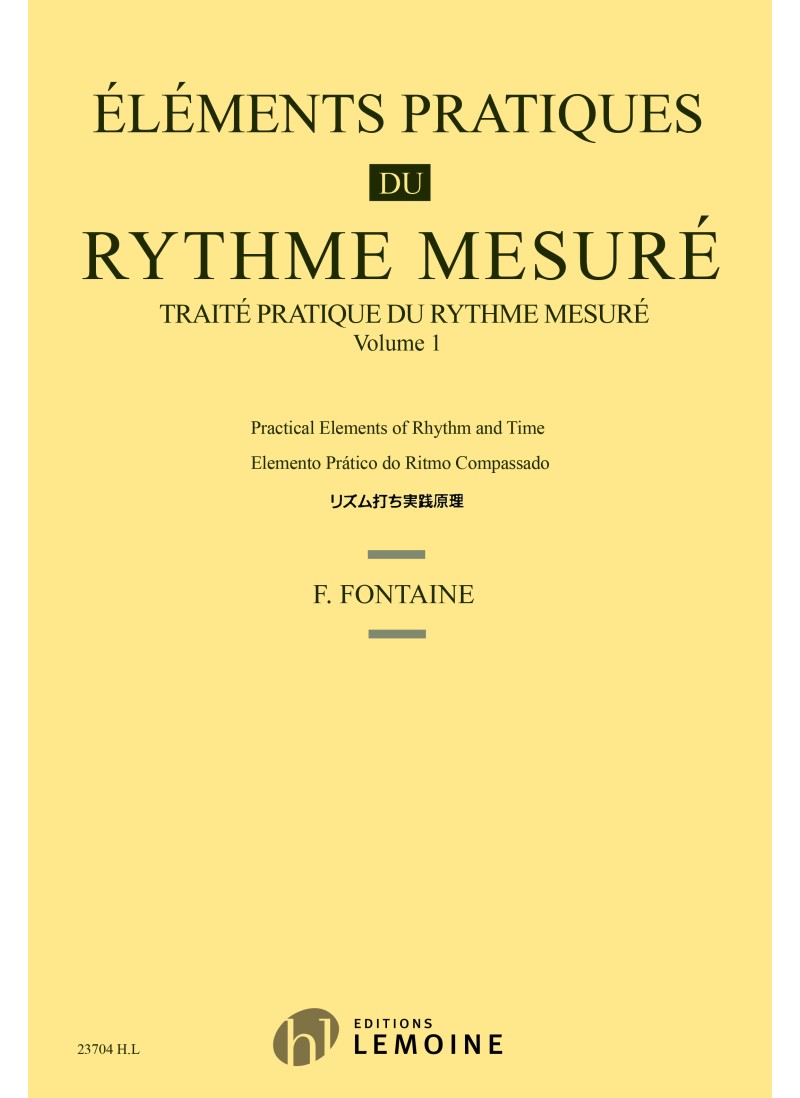 Fontaine: Eléments pratiques du rythme mesuré - Volume 1