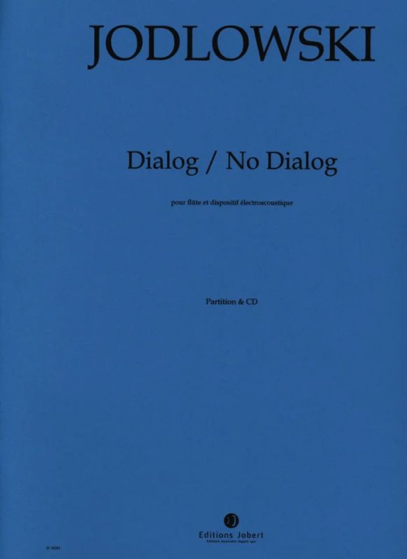 Jodlowski: Dialog / No Dialog