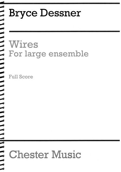 Dessner: Wires