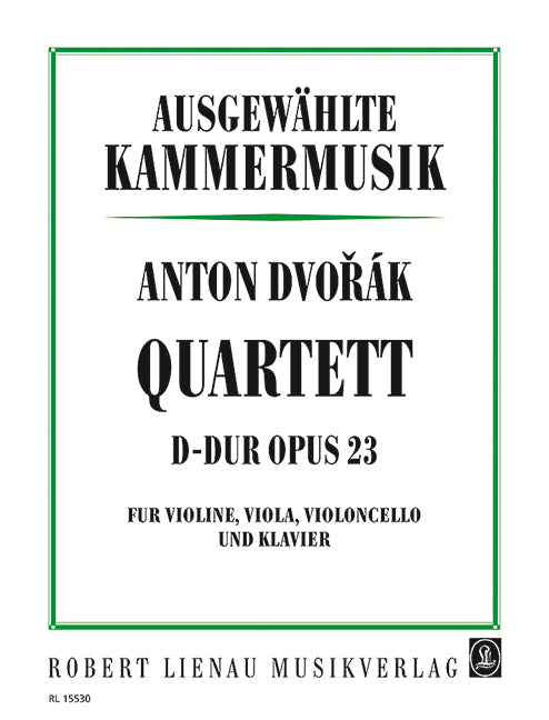 Dvořák: Piano Quartet No. 1 in D Major, Op. 23