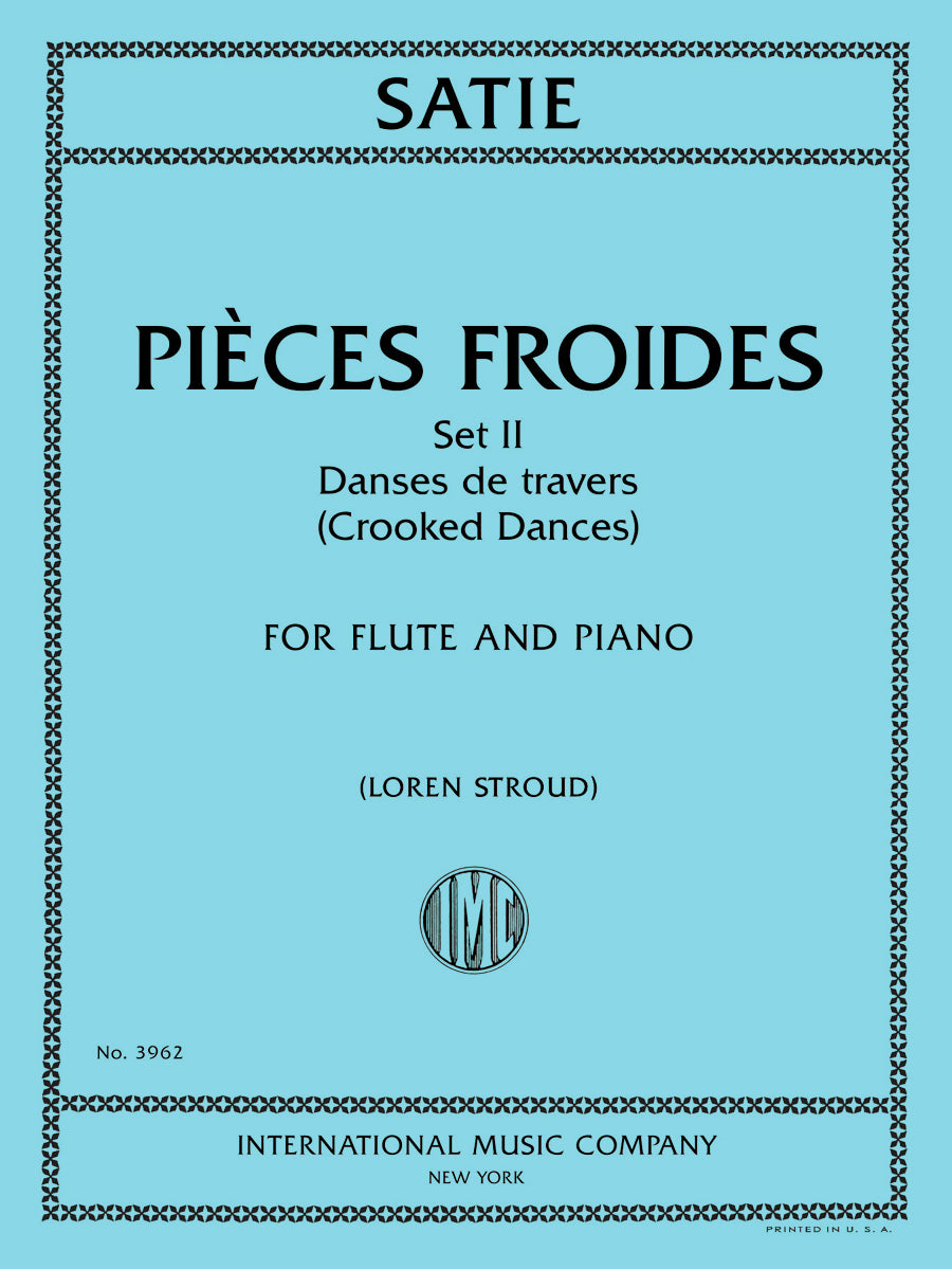 Satie: Pièces Froids - Set II (arr. for flute & piano)