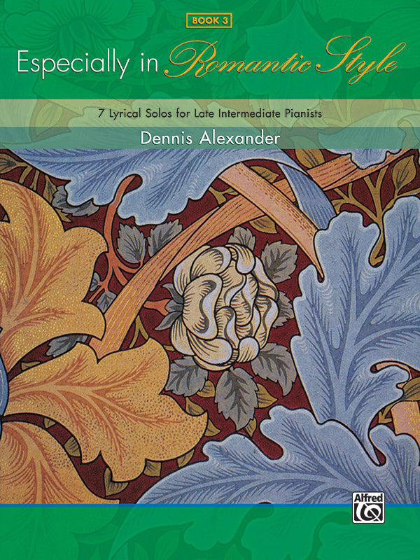Alexander: Especially in Romantic Style - Book 3