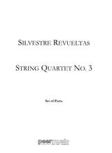 Revueltas: String Quartet No. 3