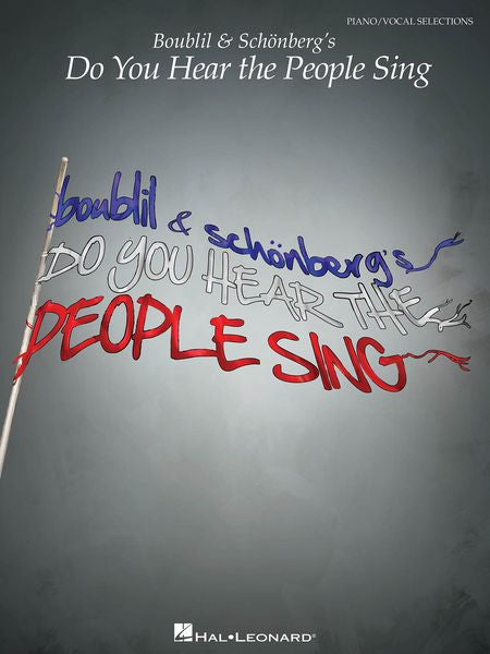 Boublil: & Schönberg: Do You Hear the People Sing