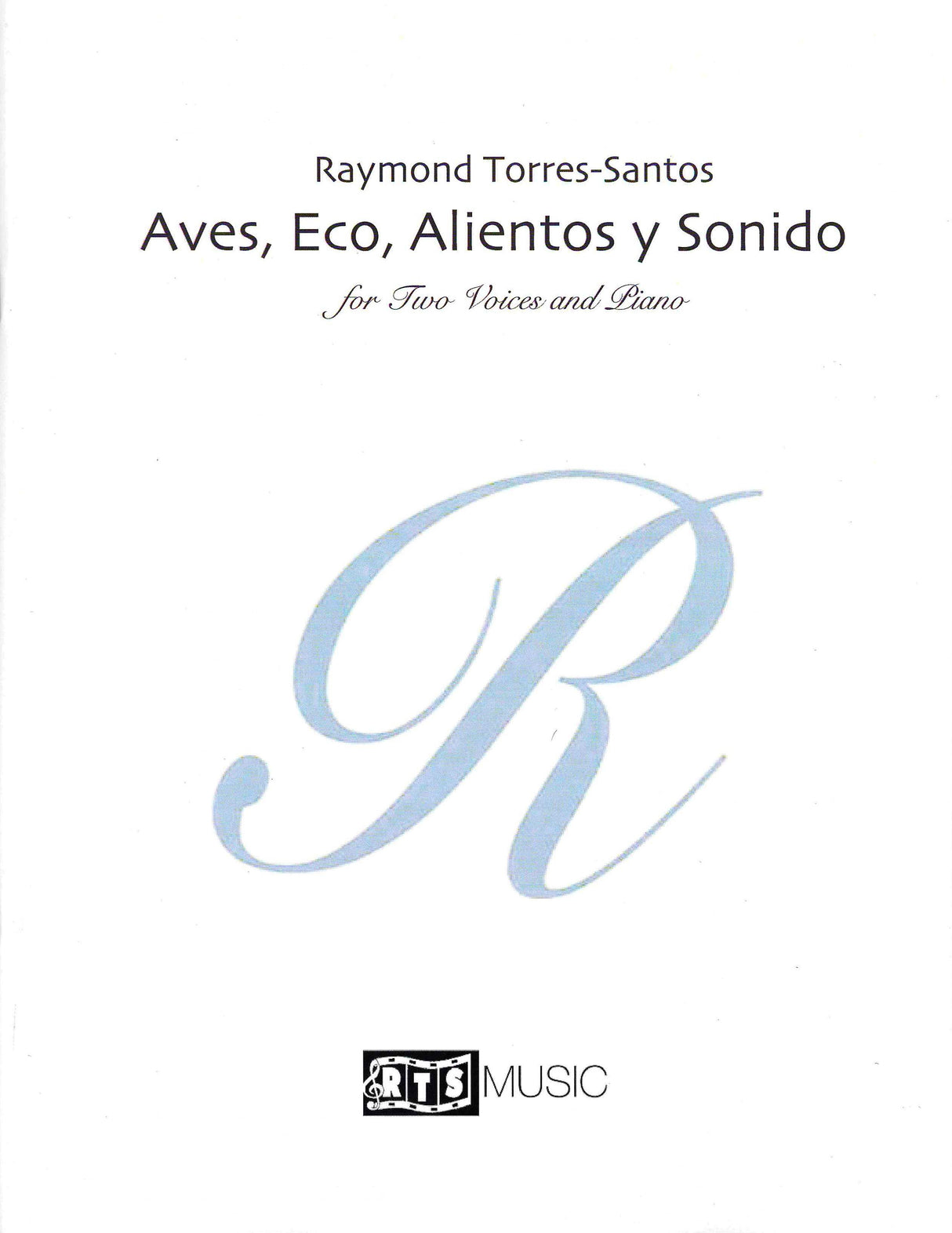 Torres-Santos: Aves, Eco, Alientos Y Sonido