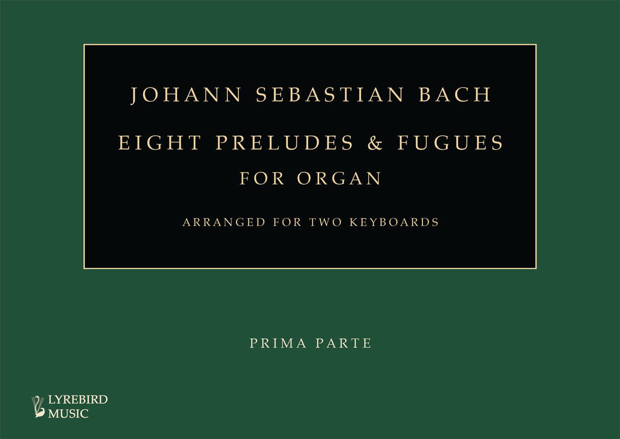 Bach: 8 Preludes and Fugues, BWV 532, 541-544, 548 & 552 (arr. for 2 keyboards)