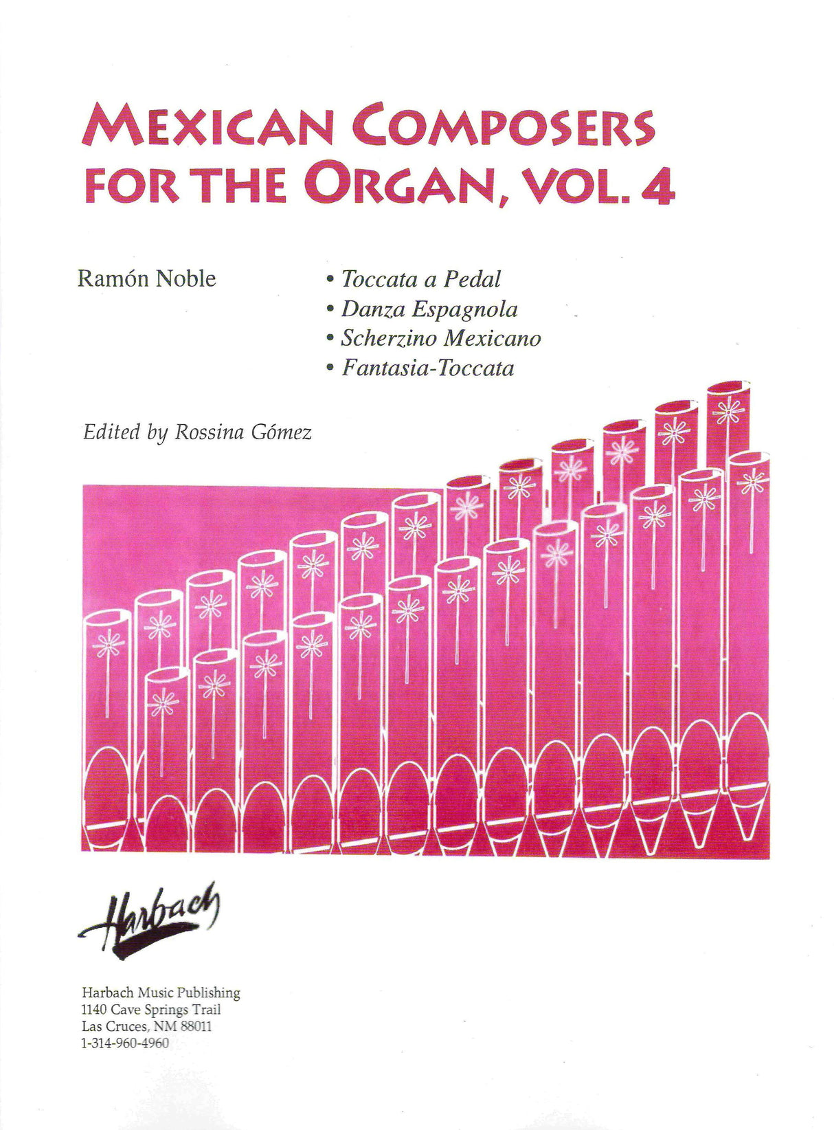 Mexican Composers for the Organ - Volume 4 (Romón Noble)