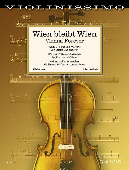 Vienna Forever - Waltzes, Polkas and Marches