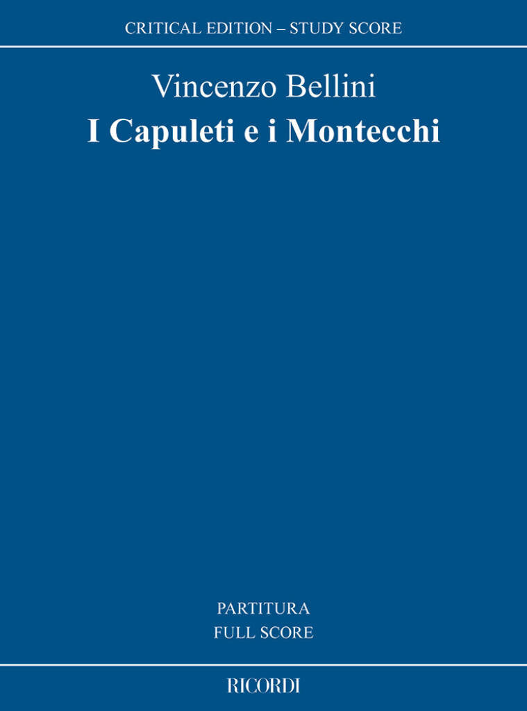 Bellini: I Capuleti e i Montecchi