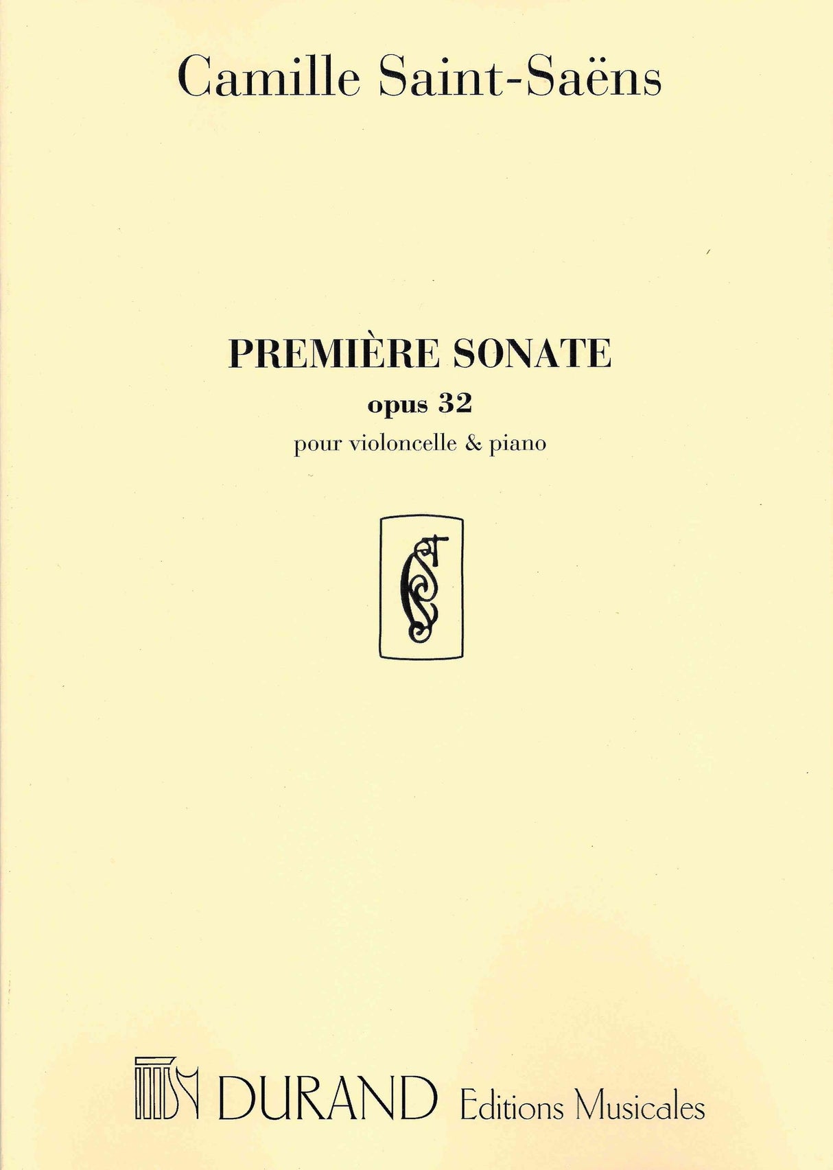 Saint-Saëns: Cello Sonata No. 1, Op. 32