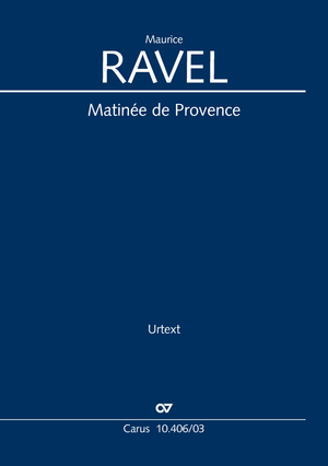 Ravel: Matinée de Provence