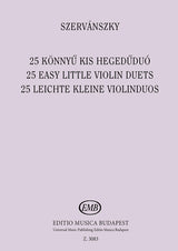 Szervánszky: 25 Easy Little Violin Duets