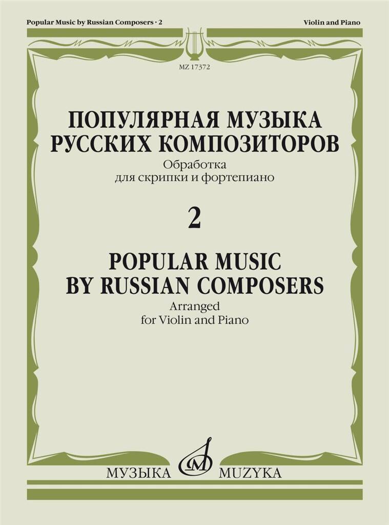 Popular Music by Russian Composers arr. for Violin & Piano - Volume 2