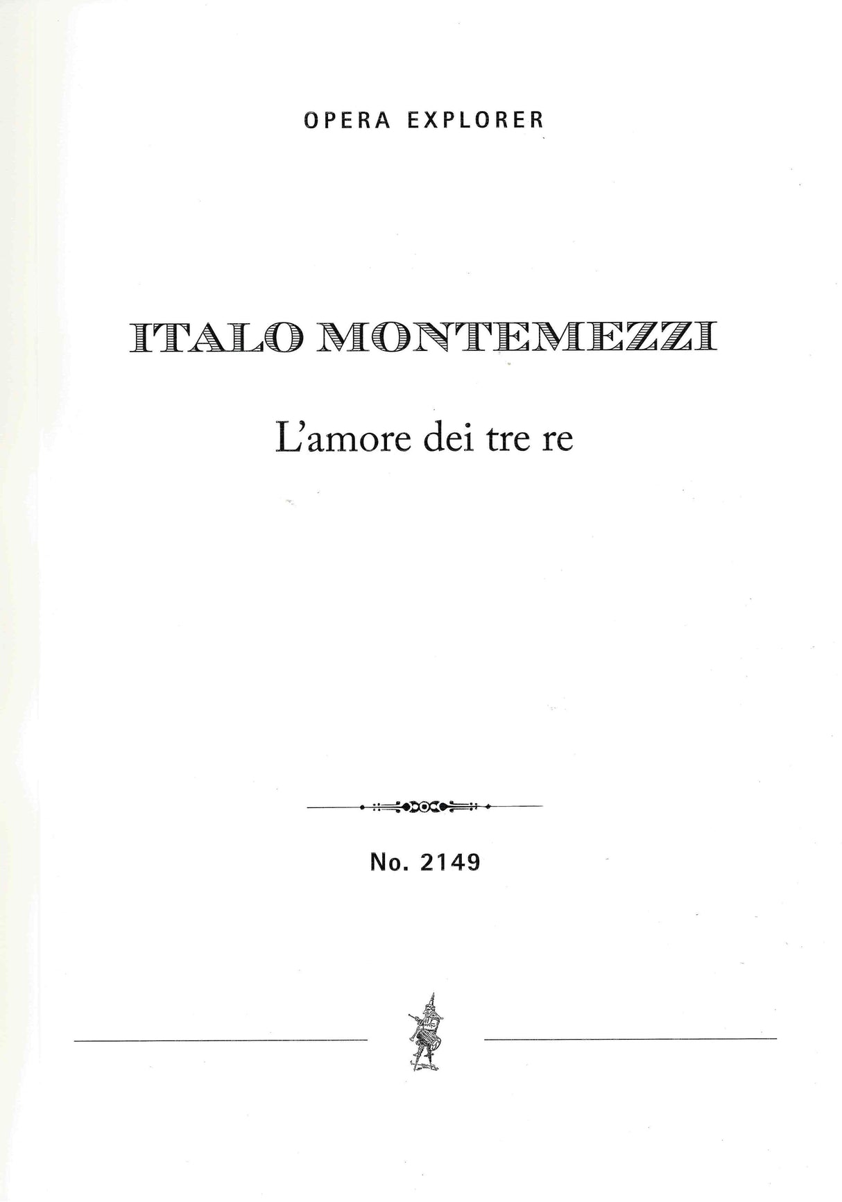 Montemezzi: L'amore dei tre re
