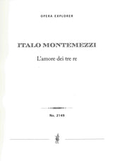 Montemezzi: L'amore dei tre re