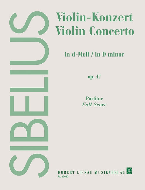 Sibelius: Violin Concerto in D Minor, Op. 47