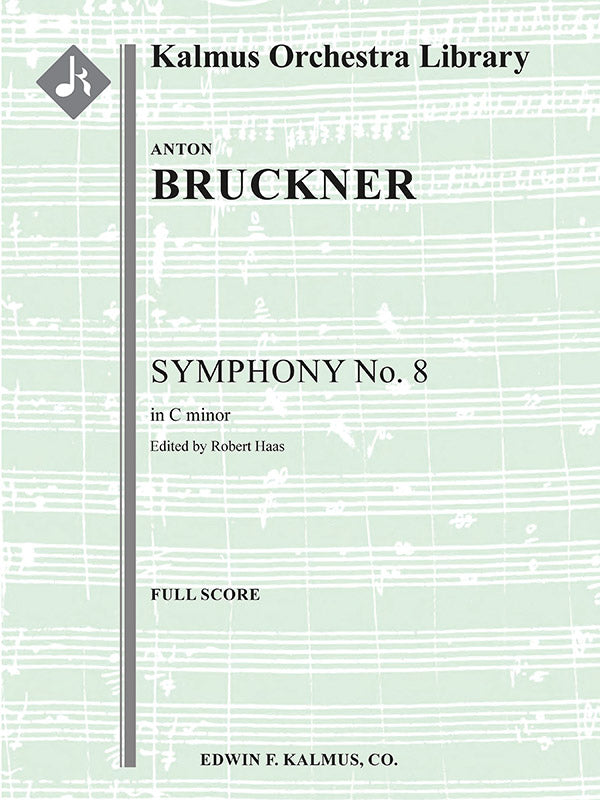 Bruckner: Symphony No. 8 in C Minor, WAB 108