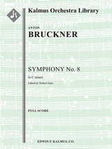Bruckner: Symphony No. 8 in C Minor, WAB 108