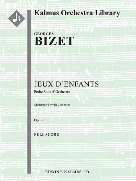 Bizet: Jeux d'enfants, Op. 22 (Version for Orchestra)