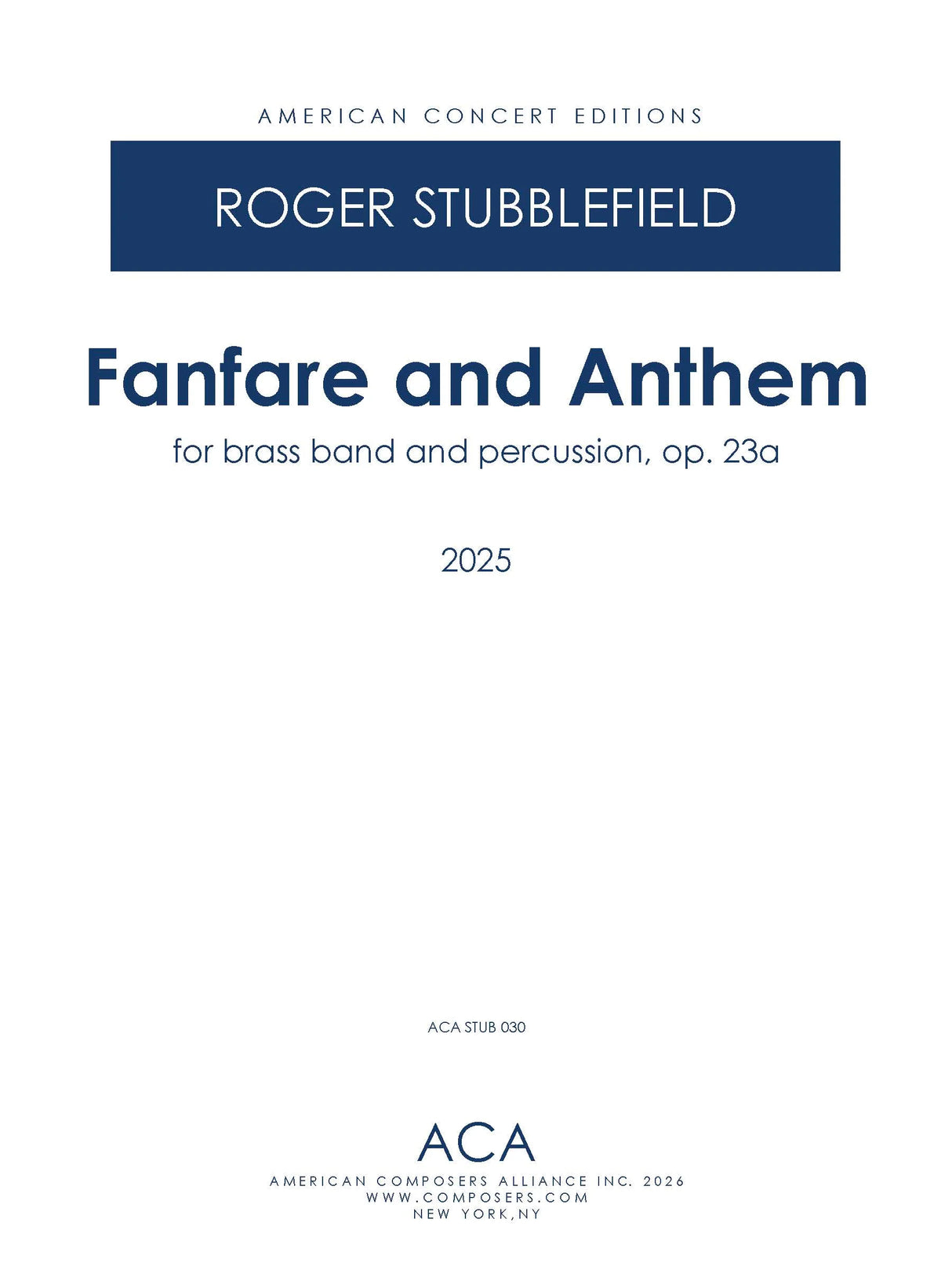 Stubblefield: Fanfare and Anthem, Op 23a (Version for Brass Band and Percussion)