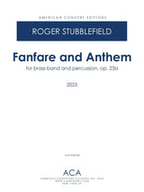 Stubblefield: Fanfare and Anthem, Op 23a (Version for Brass Band and Percussion)