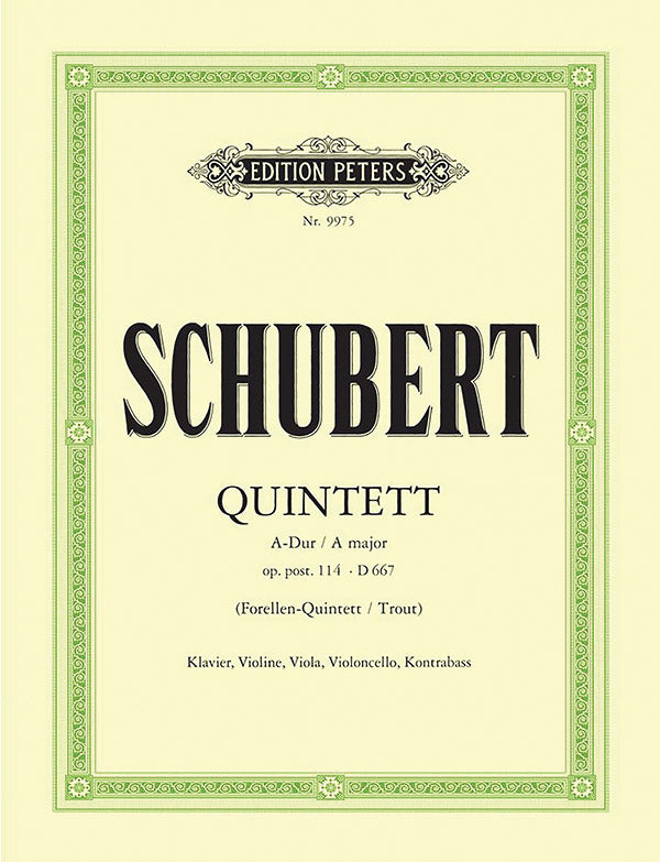 Schubert: Quintet in A Major ("Trout"), Op. posth. 114, D 667