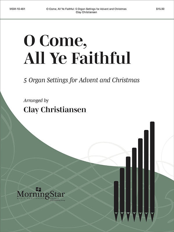 O Come, All Ye Faithful