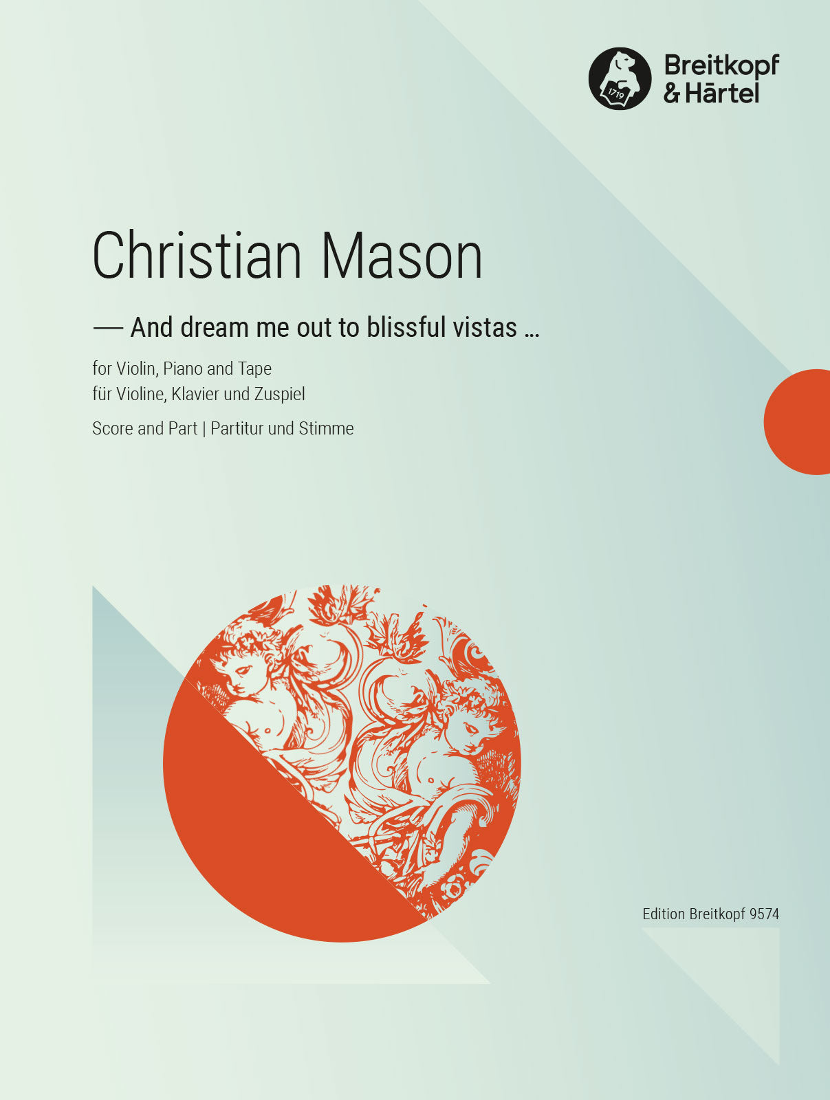 Mason: And dream me out to blissful vistas