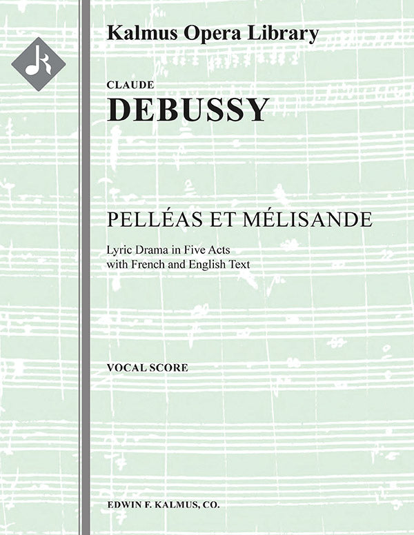 Debussy: Pelleas et Melisande