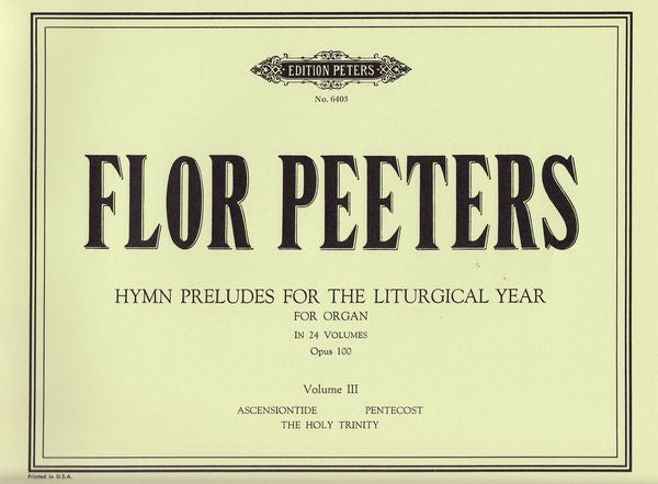 Peeters: Hymn Preludes for the Liturgical Year, Op. 100 Volume 3
