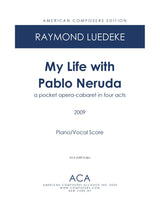 Luedeke: My Life with Pablo Neruda