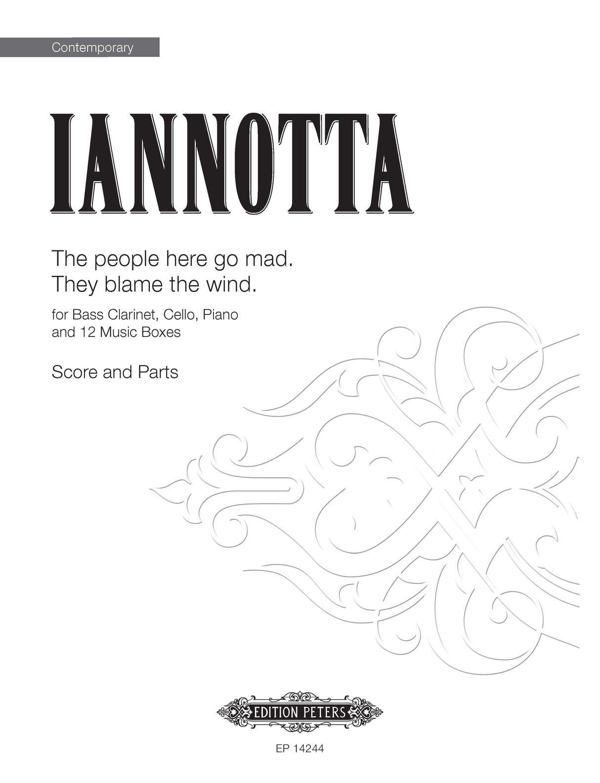 Iannotta: The people here go mad. They blame the wind.